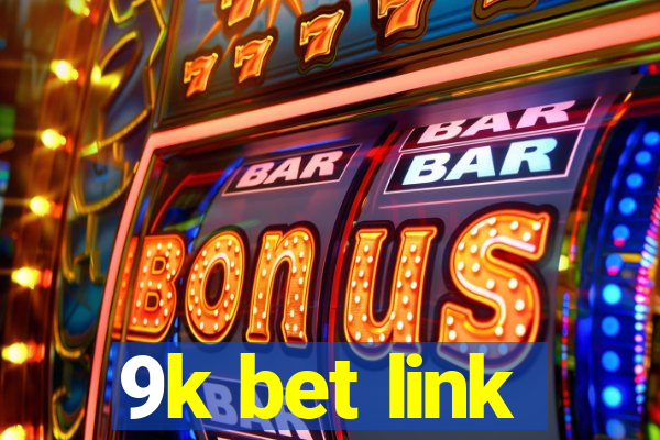 9k bet link